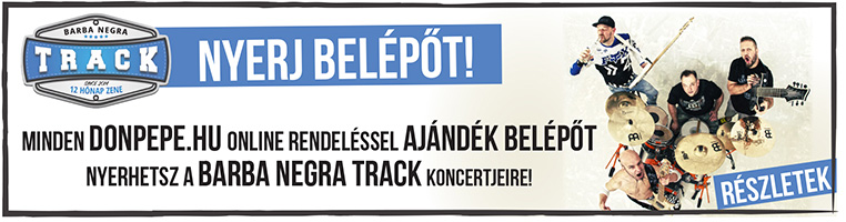 Nyerj ajándékjegyet a Barba Negra Track koncertjeire!